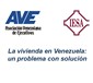 La vivienda en Venezuela: un problema con solución