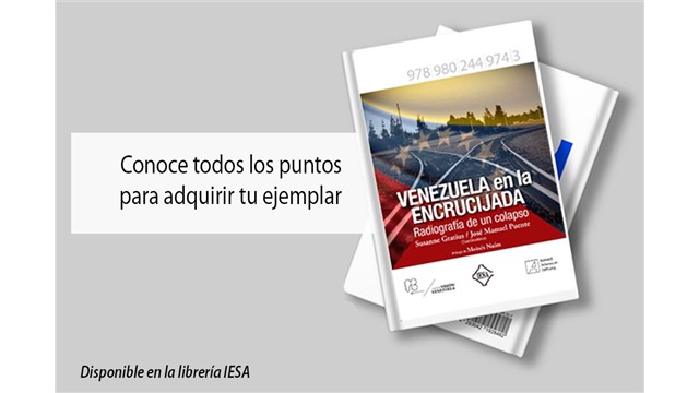 Venezuela en la encrucijada. Radiografía de un colapso: Libro disponible en la Librería IESA